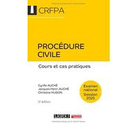 Procédure civile - CRFPA - Examen national Session 2025: Cours et cas pratiques (2025)