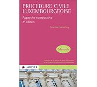 Procédure civile luxembourgeoise - Approche comparative 2ed