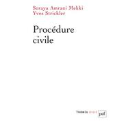Procédure civile - Soraya Amrani Mekki - Puf - broché - Etude