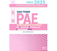 Procédure d'Autorisation d'Exercice Sage-femme 2009-2024: Annales corrigées des Epreuves de Vérification des Connaissances (EVC)