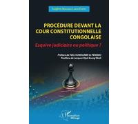 Procédure devant la cour constitutionnelle congolaise: Esquive judiciaire ou politique?