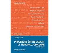 Procédure écrite devant le tribunal judiciaire 2025/26 - Mots-clés Michel Redon (Auteur)
