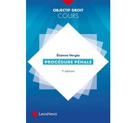 Procédure pénale A jours des dernières réformes : loi de modernisation de la justice du XXIe siècle, loi du 27/02/2017 sur la prescription - Etienne Vergès - LexisNexis - broché - Scolaire / Universit