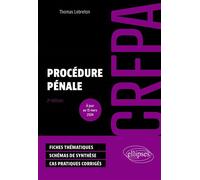 Procédure pénale - CRFPA 2024 A jour de la loi du 20 novembre 2023 d'orientation et de programmation du ministère de la justice 2023-2027 (LOPMJ) - Thomas Lebreton - Ellipses - broché - Scolaire / Uni