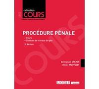 Procédure pénale Emmanuel Dreyer (Auteur), Olivier Mouysset (Auteur)