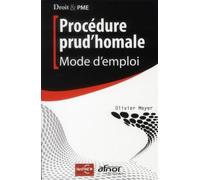 Procédure prud'homale Mode d'emploi - Olivier Meyer - Afnor - broché - Etude
