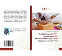 Procédures collectives contre les petites entreprises en droit Ohada: LES PROCEDURES COLLECTIVES CONTRE LES PETITES ENTREPRISES EN DROIT OHADA