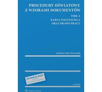 Procédures dans le domaine de l'éducation avec documents types Volume 2 : Charte des enseignants et droit du travail - Rapport collectif (Recht auf Polnisch)