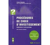 Procédures De Choix D'investissement - Principes Et Applications Avec Exercices Corrigés