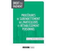 PROCEDURES DE SURENDETTEMENT DES PARTICULIERS ET RETABLISSEMENT PERSONNEL