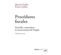 Procédures Fiscales - Contrôle, Contentieux Et Recouvrement De L'impôt