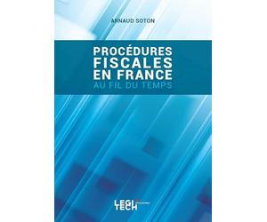 Procédures fiscales en France: Au fil du temps