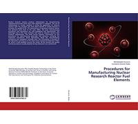 Procedures for Manufacturing Nuclear Research Reactor Fuel Elements