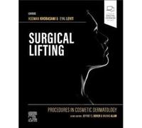 Procedures in Cosmetic Dermatology Series Surgical Lifting - Levit Eyal MD - Elsevier Health Sciences Division - Livre en Anglais - Hardback Levit Eyal MDLevit Eyal MD (Auteur)