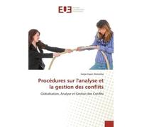 Procédures sur l'analyse et la gestion des conflits Globalisation, Analyse et Gestion des Conflits - Serge Espoir - Universitaires Europeennes - broché - Livre