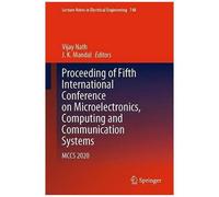 Proceeding Of Fifth International Conference On Microelectronics, Computing And Communication Systems