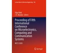Proceeding Of Fifth International Conference On Microelectronics, Computing And Communication Systems
