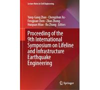 Proceeding of the 9th International Symposium on Lifeline and Infrastructure Earthquake Engineering