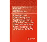 Proceeding Of The Vi International Ship Design & Naval Engineering Congress (Cidin) And Xxvi Pan-American Congress Of Naval Engineering, Maritime Transportation And Port Engineering (Copinaval)