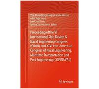 Proceeding Of The Vi International Ship Design & Naval Engineering Congress (Cidin) And Xxvi Pan-American Congress Of Naval Engineering, Maritime Transportation And Port Engineering (Copinaval)