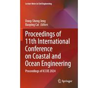 Proceedings of 11th International Conference on Coastal and Ocean Engineering: Proceedings of ICCOE 2024
