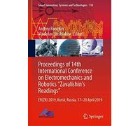 Proceedings Of 14th International Conference On Electromechanics And Robotics "Zavalishin's Readings