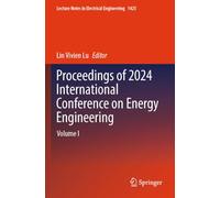Proceedings of 2024 International Conference on Energy Engineering: Volume I