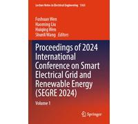 Proceedings of 2024 International Conference on Smart Electrical Grid and Renewable Energy (SEGRE 2024): Volume 1