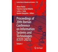 Proceedings of 20th Iberian Conference on Information Systems and Technologies (CISTI 2025): Volume 1