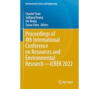 Proceedings of 4th International Conference on Resources and Environmental Research-ICRER 2022