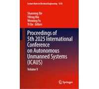 Proceedings of 5th 2025 International Conference on Autonomous Unmanned Systems (ICAUS): Volume V