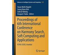 Proceedings Of 6th International Conference On Harmony Search, Soft Computing And Applications