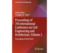 Proceedings of 7th International Conference on Civil Engineering and Architecture, Volume 2: Proceedings of ICCEA 2024