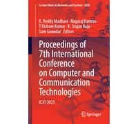 Proceedings of 7th International Conference on Computer and Communication Technologies: IC3T 2025
