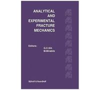 Proceedings Of An International Conference On Analytical And Experimental Fracture Mechanics