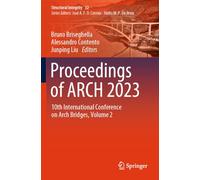 Proceedings of ARCH 2023: 10th International Conference on Arch Bridges, Volume 2
