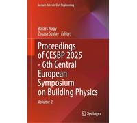Proceedings of CESBP 2025 - 6th Central European Symposium on Building Physics: Volume 2