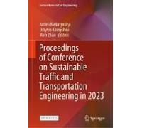 Proceedings Of Conference On Sustainable Traffic And Transportation Engineering In 2023