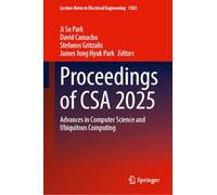 Proceedings of CSA 2025: Advances in Computer Science and Ubiquitous Computing