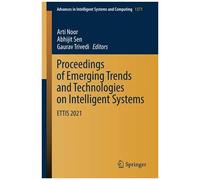 Proceedings Of Emerging Trends And Technologies On Intelligent Systems