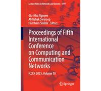 Proceedings of Fifth International Conference on Computing and Communication Networks: ICCCN 2025, Volume 10