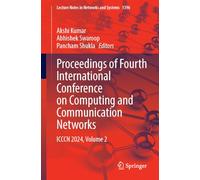 Proceedings of Fourth International Conference on Computing and Communication Networks: Icccn 2024 (2)