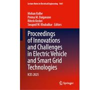 Proceedings of Innovations and Challenges in Electric Vehicle and Smart Grid Technologies: ICES 2025