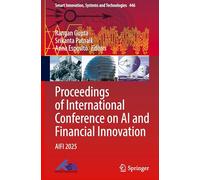 Proceedings of International Conference on Ai and Financial Innovation: Aifi 2025