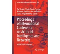 Proceedings of International Conference on Artificial Intelligence and Networks: ICAIN 2025, Volume 6