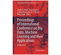 Proceedings Of International Conference On Big Data, Machine Learning And Their Applications