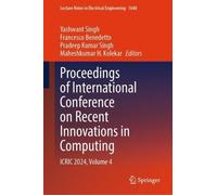 Proceedings of International Conference on Recent Innovations in Computing: ICRIC 2024, Volume 4
