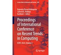 Proceedings of International Conference on Recent Trends in Computing: Icrtc 2024, Volume 2