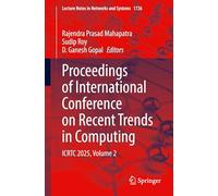 Proceedings of International Conference on Recent Trends in Computing: ICRTC 2025, Volume 2
