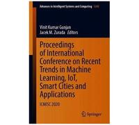 Proceedings Of International Conference On Recent Trends In Machine Learning, Iot, Smart Cities And Applications